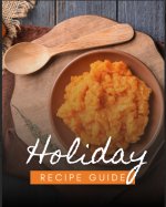 Thanksgiving Holiday Recipe Guide